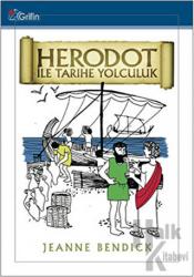 Herodot ile Tarihe Yolculuk