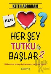 Herşey Tutku ile Başlar - 2