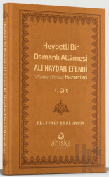 Heybetli Bir Osmanlı Allamesi Ali Haydar Efendi 1. Cilt (Deri Kapak) (Ciltli)