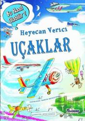 Heyecan Verici Uçaklar - Bu Nasıl Olabilir? (Ciltli)