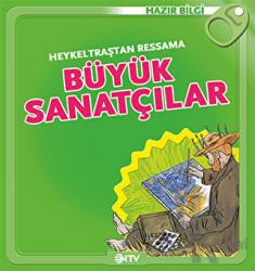 Heykeltraştan Ressama Büyük Sanatçılar