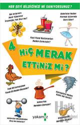 Hiç Merak Ettiniz mi? - 4