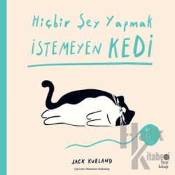 Hiçbir Şey Yapmak İstemeyen Kedi