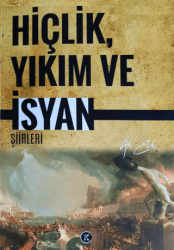 Hiçlik Yıkım ve İsyan Şiirleri