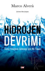 Hidrojen Devrimi Temiz Enerjinin Geleceği İçin Bir Tasarı