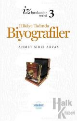 Hikaye Tadında Biyografiler - 3