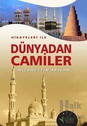 Hikayeleri İle Dünyadan Camiler