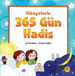 Hikayelerle 365 Gün Hadis (Ciltli)