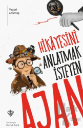 Hikayesini Anlatmak İsteyen Ajan