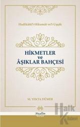 Hikmetler ve Aşıklar Bahçesi (Ciltli)