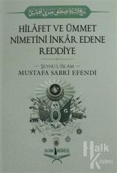 Hilafet ve Ümmet Nimetini İnkar Edene Reddiye