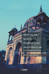 Hind-islam Sanatı Üzerine Yeni Araştırmalar Tarih - Mimari - Sembolizm