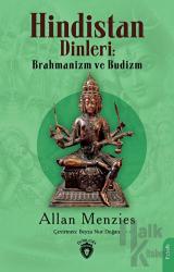 Hindistan Dinleri: Brahmanizm ve Budizm