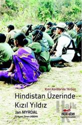 Hindistan Üzerine Kızıl Yıldız Kızıl Koridor'da 16 Gün