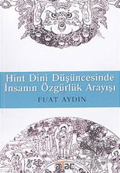 Hint Dini Düşüncesinde İnsanın Özgürlük Arayışı