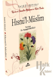 Hısnü’l‐Müslim Kur’an ve Sünnetten Müslümanın Kalesi Dualar (Cep Boy)