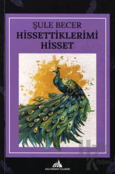 Hissettiklerimi Hisset