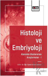 Histoloji ve Embriyoloji Alanında Uluslararası Araştırmalar I