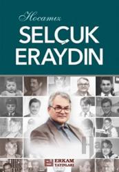 Hocamız Selçuk Eraydın