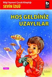 Hoş Geldiniz Uzaylılar