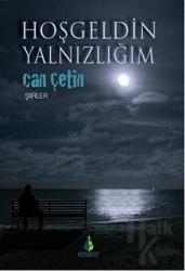 Hoşgeldin Yalnızlığım