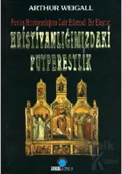 Hristiyanlığımızdaki Putperestlik