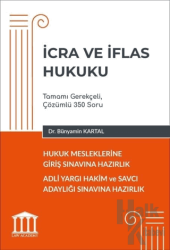 Hukuk Mesleklerine Giriş Sınavına Hazırlık - İcra ve İflas Hukuku