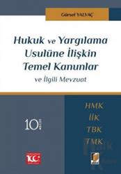 Hukuk ve Yargılama Usulüne İlişkin Temel Kanunlar ve İlgili Mevzuat (Ciltli)