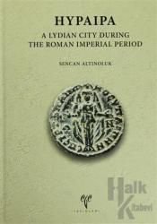 Hypaipa - A Lydian City During The Roman İmperial Period (Ciltli)