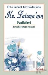 Hz. Fatıma’nın Faziletleri