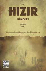 Hz. Hızır Kimdir?