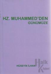 Hz. Muhammed’den Günümüze