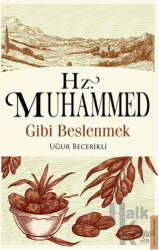 Hz. Muhammed Gibi Beslenmek