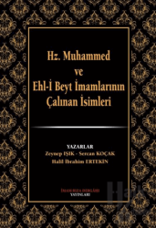 Hz. Muhammed ve Ehl-i Beyt İmamlarının Çalınan İsimleri