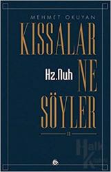 Hz.Nuh Kıssalar Ne Söyler 2