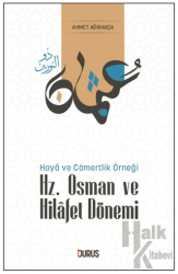 Hz. Osman ve Hilafet Dönemi