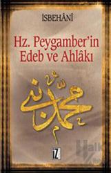 Hz. Peygamber’in Edeb ve Ahlakı