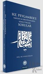 Hz. Peygamber'e Yahudi ve Hristiyanların Yönelttikleri Sorular