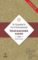 Hz. Peygamberin Söz ve Davranışlarında İnsan Kazanma Sanatı