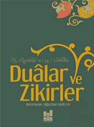 Hz. Rasulüllah'ın Dilinden Dualar ve Zikirler