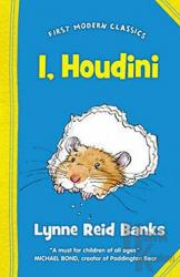 I, Houdini (First Modern Classics)