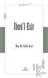 İbnü’l-Esir (Öncülerimiz-31)