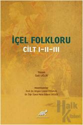 İçel Folkloru Cilt 1-2-3 (Ciltli)