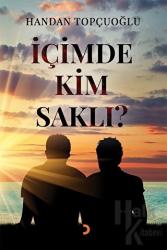 İçimde Kim Saklı