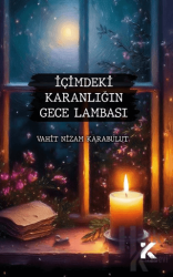 İçimdeki Karanlığın Gece Lambası