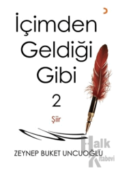 İçimden Geldiği Gibi – 2