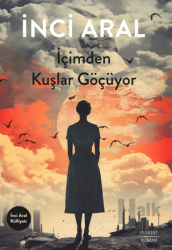 İçimden Kuşlar Göçüyor