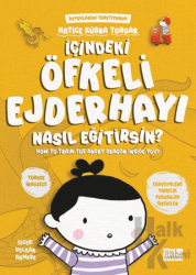 İçindeki Öfkeli Ejderhayı Nasıl Eğitirsin?