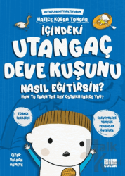 İçindeki Utangaç Deve Kuşunu Nasıl Eğitirsin?