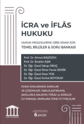 İcra ve İflas Hukuku - Hukuk Mesleklerine Giriş Sınavı İçin Temel Bilgiler ve Soru Bankası